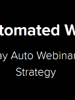 Kevin Hutto – The Automated Webinar