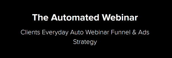 Kevin Hutto – The Automated Webinar