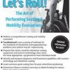 Kirsten Davin & Trisha Farmer – Let’s Roll! The Art of Performing Seating & Mobility Evaluations
