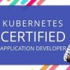 Kubernetes Certified Application Developer (CKAD) with Tests