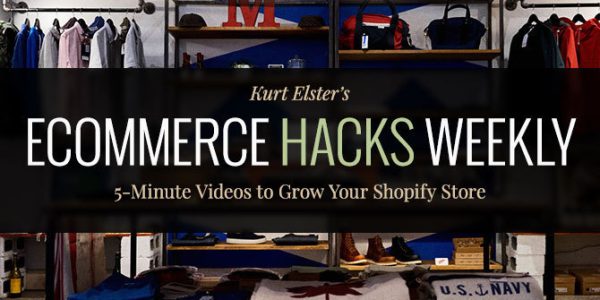 Kurt Elster – Ecommerce Hacks Weekly