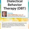 Lane Pederson – Dialectical Behavior Therapy (DBT)
