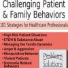 Latasha Ellis – Managing Challenging Patient & Family Behaviors