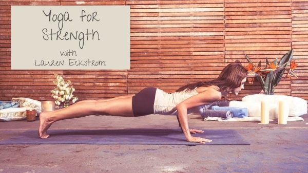 Lauren Eckstrom – Yoga for Strength