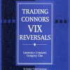 Laurence Connors – Trading Connors VIX Reversals