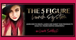 Laurie Burrows – 5 Figure Launch System