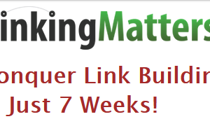 Linking Matters – Majestic SEO Get Links: 7 Weeks to Link Building Mastery