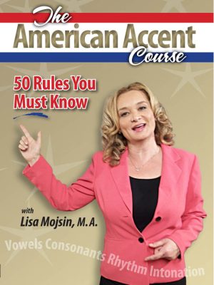 Lisa Mojsin – The American Accent Course DVD – 50 Rules You Must Know