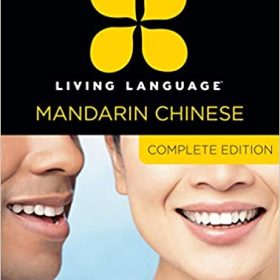 Living Language Mandarin Chinese – Complete Edition – Beginner through advanced course