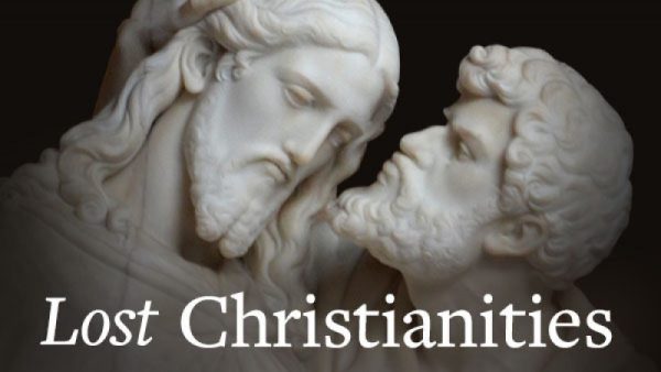 Lost Christianities – Christian Scriptures and the Battles over Authentication