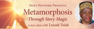 Luisah Teish – Metamorphosis Through Story Magic