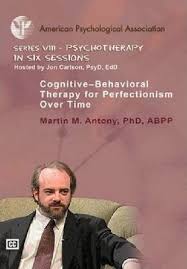 M. M. Antony – Cognitive–Behavioral Therapy for Perfectionism Over Time