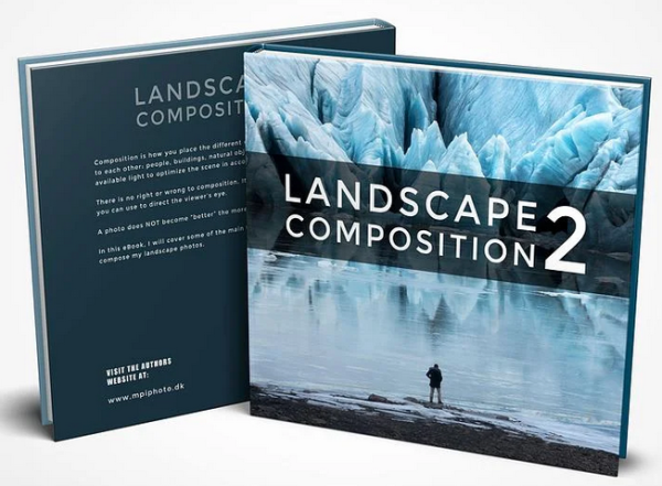 Mads Peter Iversen – Landscape Composition 2 – An eBook on Composition in Landscape Photography