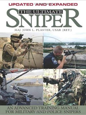 Major John Plaster – The Ultimate Sniper