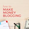 Make Money Blogging for Beginners