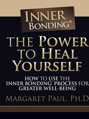 Margaret Paul – The Power to Heal Yourself