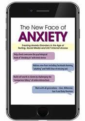 Margaret Wehrenberg – The New Face of Anxiety
