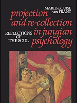 Marie-Louise Von Franz – Projection and Re-collection in Jungian Psychology