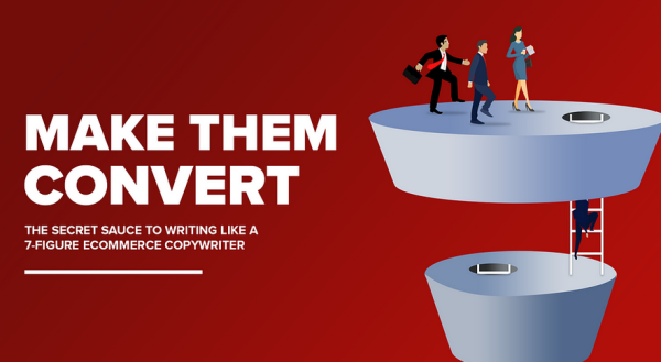 Mark William – Make Them Convert: The Secret Sauce To Writing Like A 7-Figure Ecommerce Copywriter