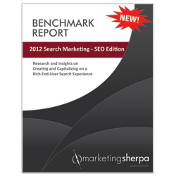 Marketing Sherpa – 2012 Search Marketing Benchmark Report: SEO Edition