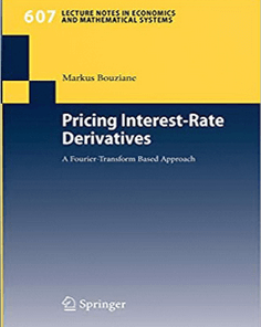 Markus Bouziane – Pricing Interest-Rate Derivatives