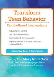 Mary Nord Cook – Transform Teen Behavior – Family-Based Interventions