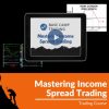 Mastering Income Spread Trading workshop