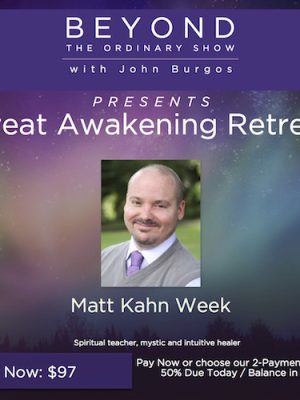 Matt Kahn and Julie Dittmar – The Great Awakening Retreat