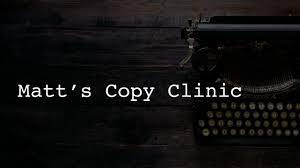 Matt Trainer – Matt’s Copy Clinic