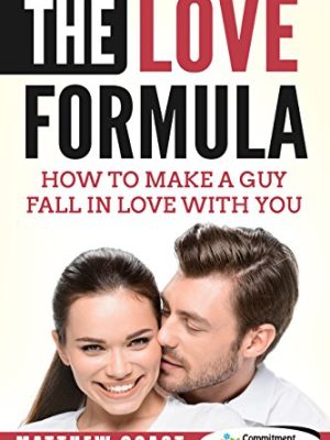 Matthew Coast – How to Make Him Fall in Love with You