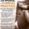 Matthew J. Modrcin – Treating Shame in Clinical Practice