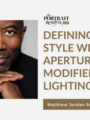 Matthew Jordan Smith – Defining Your Style with Aperture