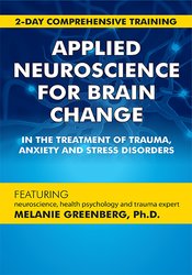 Melanie Greenberg – 2-Day Comprehensive Training – Applied Neuroscience for Brain Change in the Treatment of Trauma