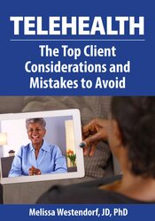 Melissa Westendorf – Telehealth, The Top Client Considerations and Mistakes to Avoid