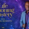 Michael Beckwith – Life Visioning Mastery