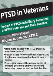 Michael D. Gatson – PTSD in Veterans – Impact of PTSD on Military Personnel and War Veterans and Their Families