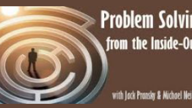 Michael Neill and Jack Pransfcy – Problem Solving from the Inside-Out