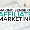 Michelle Schroeder-Gardner – Making Sense of Affiliate Marketing