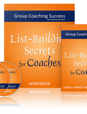 Michelle Schubnel – List Building Secrets for Coaches