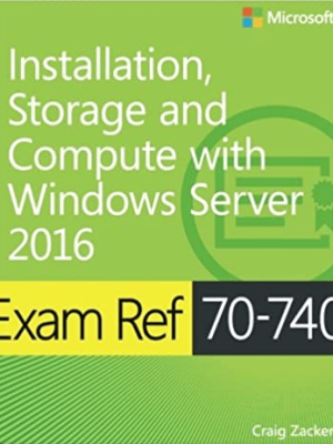 Microsoft 70-740 – Install – Storage & Compute with Windows Server 2016