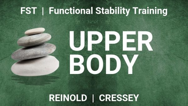 Mike Reinold & Eric Cressey – Functional Stability Training for the Upper Body