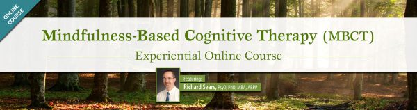 Mindfulness-Based Cognitive Therapy Experiential Online Course