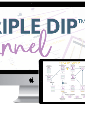 Monica – Triple Dip Funnel