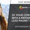 Natasha Takahashi – 3X Your Conversions with a Proven Chatbot Lead Magnet Campaign Workshop