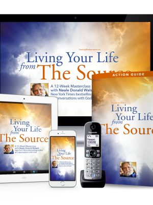 Neale Donald Walsch – Living From the Source