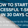Nehemiah Davis – HOW TO START A SUCCESSFUL T-SHIRT BRAND IN 30 DAYS OR LESS