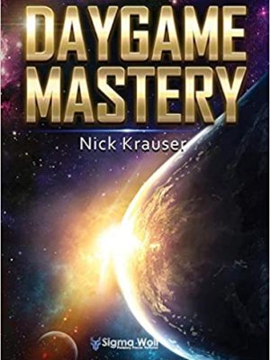 Nick Krauser – Daygame Mastery