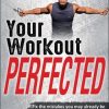 Nick Tumminello – Your Workout PERFECTED