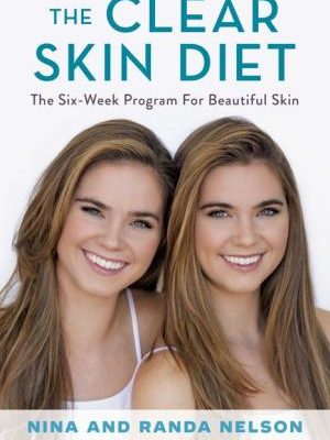 Nina & Randa Nelson – The Clear Skin Diet