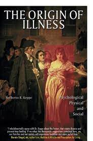 Norberto R. Keppe – The Origin of Illness – Psychological – Physical and Social